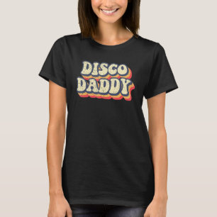 Disco Daddy Retro passend zu 60er 70er Party Vinta T-Shirt