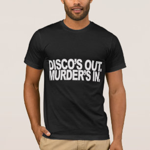 Disco heraus. Mordes herein T-Shirt