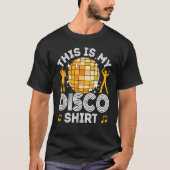 Disco Outfit Women Men 70er & 80er Kostüme Dies is T-Shirt (Vorderseite)