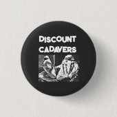 Discount Cadavers Pin Button (Vorderseite)