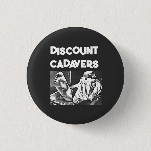 Discount Cadavers Pin Button (Vorderseite)