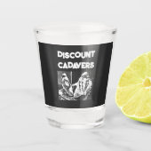 Discount Cadavers Shot Glass Schnapsglas (Vorderseite)