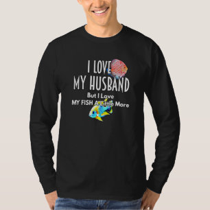 Discus African Cichlid Liebe Fisch Schlemmerfisch T-Shirt