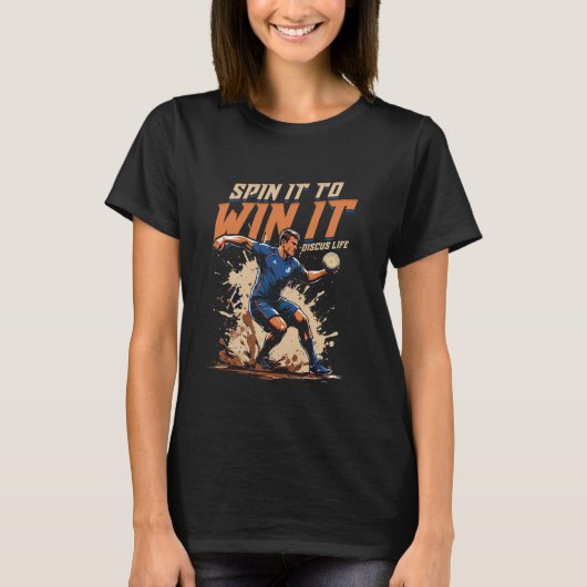 Discus Throw Spin It To Win It T-Shirt (Vorderseite)