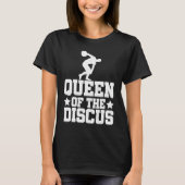 Discus Thrower Queen Of The Discus Discus Throwing T-Shirt (Vorderseite)