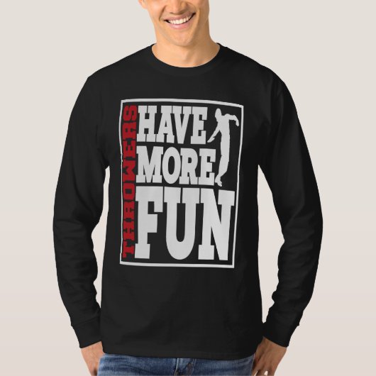 Discus Throwers Have More Fun Discus Throwing 2 T-Shirt (Vorderseite)