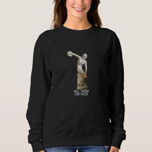 Discus wirft für Tacos ab Sweatshirt (Vorderseite)