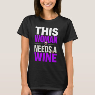 DISE FRAU BRAUCHT EINEN WEIN T-Shirt