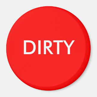 Dish Washer Magnet - DIRTY