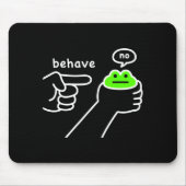 Dishonest Frog Funny Frog Meme Behave No Cartoon D Mousepad (Vorne)