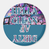 DISHWASHER HELLA CLEAN DIRTY AF CIRCLE MAGNET (Vorne)