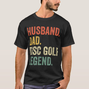 Disk Golf Funny Husband Vater Legend Vintag Frisbe T-Shirt