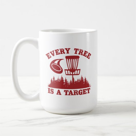 Disk Golf Funny Jeder Baum ist ein Ziel Kaffeetasse (Links)