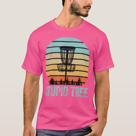 Disk Golf Funny Stupid Tree Disk Golf T-Shirt (Vorderseite)