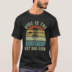 Disk Golf für Men Disc ist der beste Vater aller Z T-Shirt