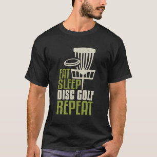 Disk Golf Geschenke Funny Eat Sleep Disk Golf Wied T-Shirt