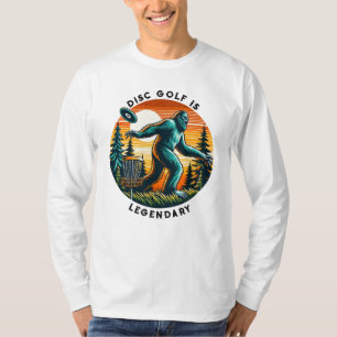 Disk Golf ist Legendary   Bigfoot T-Shirt