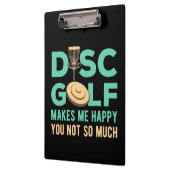 Disk Golf macht mich glücklich Klemmbrett (Links)
