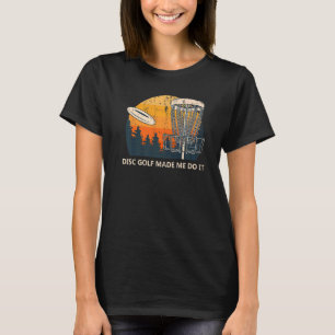 Disk Golf machte mich zu tun, Sport Outdoor Spiel T-Shirt