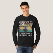 Disk Golf Player I How Play Disc Golf T-Shirt (Vorne ganz)