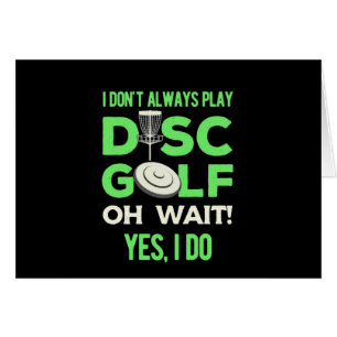 Disk Golf Player Ich spiele nicht immer Golf spi