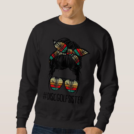 Disk Golf Sister Life Messy Bun Glasses Disk Golf Sweatshirt (Vorderseite)