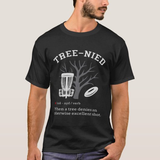 Disk Golf Stupid Tree Nied III T-Shirt (Vorderseite)