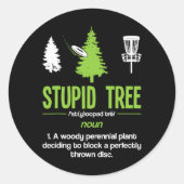 Disk Golf Stupid Tree Noun Wörterbuch Geschenk Mid Runder Aufkleber (Vorderseite)