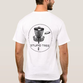 Disk Golf Stupid Tree Shirt