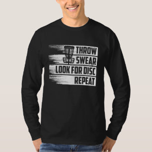 Disk Golf Throw Swear suchen nach Disk Repeat 3 T-Shirt