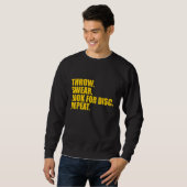 Disk Golf Throw Swear suchen nach Disk Repeat 7 Sweatshirt (Vorne ganz)