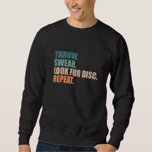 Disk Golf Throw Swear suchen Sie nach der Wiederho Sweatshirt