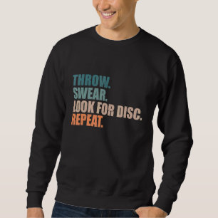 Disk Golf Throw Swear suchen Sie nach der Wiederho Sweatshirt