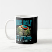 Disk Golf Throwing Dinge ist ein Sport-Disk Golfer Kaffeetasse (Links)