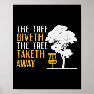 Disk Golf Tree gibt Taketh Away Fun Frisbee Wome Poster