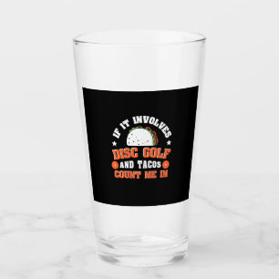 Disk Golf und Tacos zählen mich Glas