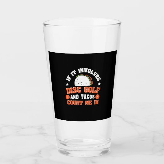 Disk Golf und Tacos zählen mich Glas (Vorderseite)