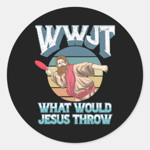 Disk Golf Wwjt Was Jesus würde Frisbee Golf werfen Runder Aufkleber