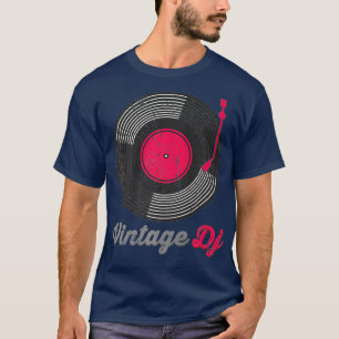 Disk Jockey - Vintag DJ - Vinyl Record - Party T-Shirt
