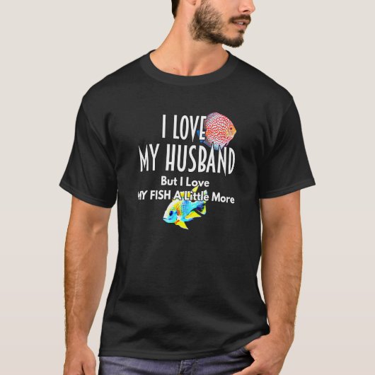 Diskus Afrikanischer Cichlide Liebt Ehemann Fisch T-Shirt (Vorderseite)