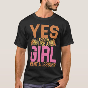 Diskuswerfer Ja, ich werfe wie ein Mädchen Diskusw T-Shirt