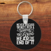 Diskutieren Sie nie über unendliche Mathematik Schlüsselanhänger (Vorderseite)