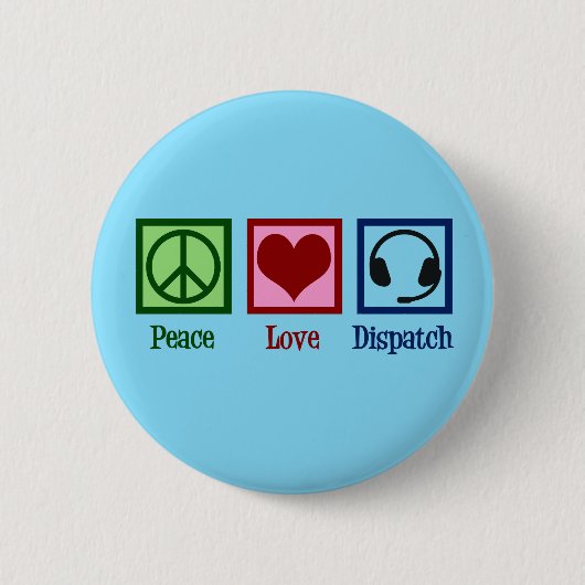 Dispatch für friedliche Liebe Button (Vorderseite)
