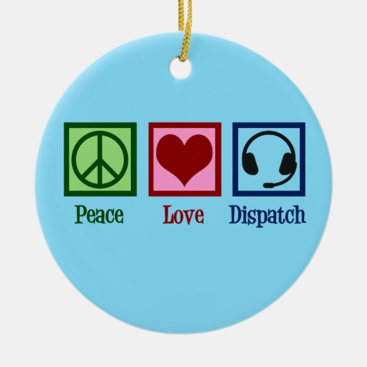 Dispatch für friedliche Liebe Keramik Ornament (Vorne)