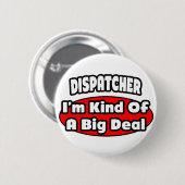 Dispatcher ... Big Deal Button (Vorne & Hinten)