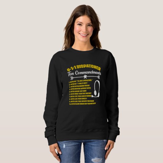Dispatcher Commandments Responder Dispatch 911 Dis Sweatshirt (Vorne ganz)