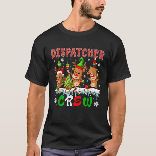 Dispatcher Crew Three Cute Santa Elf Reindeers Xma T-Shirt (Vorderseite)