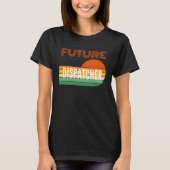 Dispatcher , Future Dispatcher T-Shirt (Vorderseite)