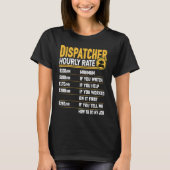 Dispatcher Hourly Rate   Emergency Dispatcher T-Shirt (Vorderseite)