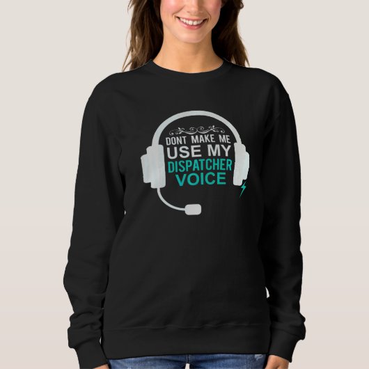 Dispatcher Tages 911 Operator Crew Notfallvermittl Sweatshirt (Vorderseite)